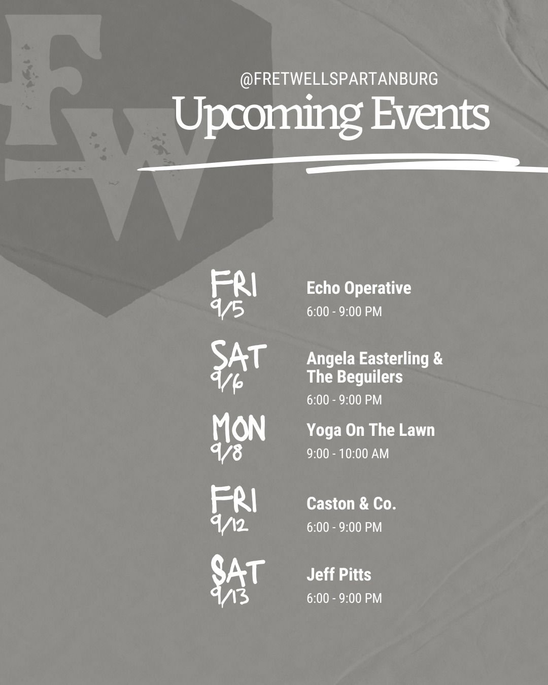 New month = new events!

Join us this weekend for live music by local artists:
-Friday, September 5th- Echo Operative
-Saturday, September 6th- Angela Easterling &amp; The Beguilers

All music starts at 6pm.

Don't miss out on the Fretwell Market, this Saturday (September 6th) from 9am until 1pm.
And in case you missed it, we host a donation-based, outdoor yoga session every Monday on the lawn from 9-10am. 

See you at Fretwell soon!