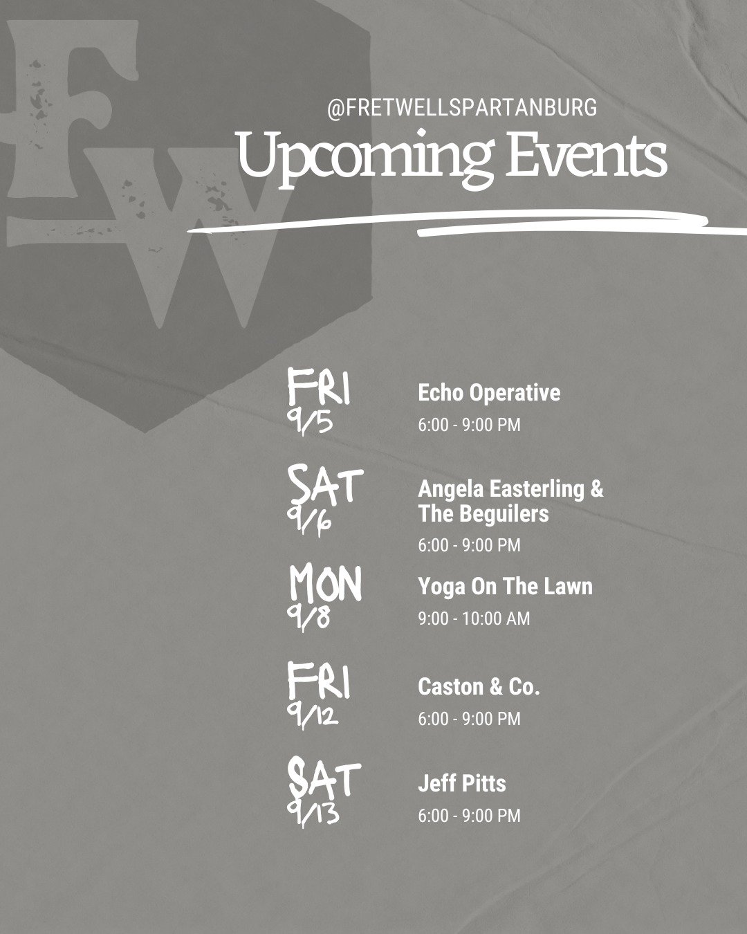 New month = new events!

Join us this weekend for live music by local artists:
-Friday, September 5th- Echo Operative
-Saturday, September 6th- Angela Easterling &amp; The Beguilers

All music starts at 6pm.

Don't miss out on the Fretwell Market, this Saturday (September 6th) from 9am until 1pm.
And in case you missed it, we host a donation-based, outdoor yoga session every Monday on the lawn from 9-10am. 

See you at Fretwell soon!